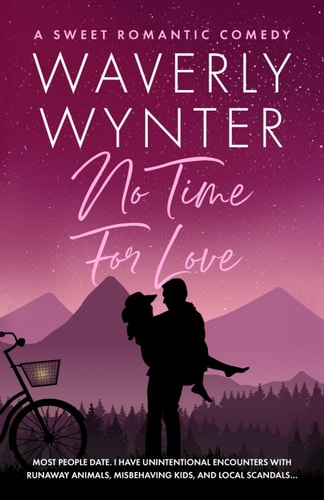 No Time for Love A Sweet Romantic Comedy Novella