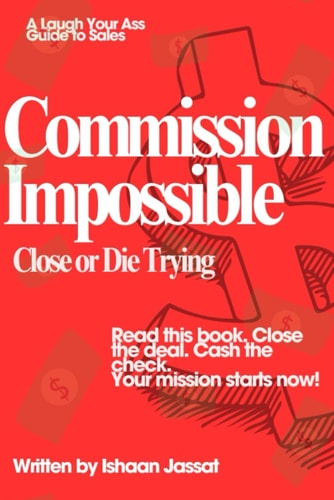 Commission Impossible Close Or Die Trying