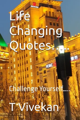 Life Changing Quotes..... Challenge Yourself.....