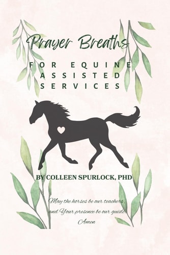 Prayer Breaths for Equine Assisted Services