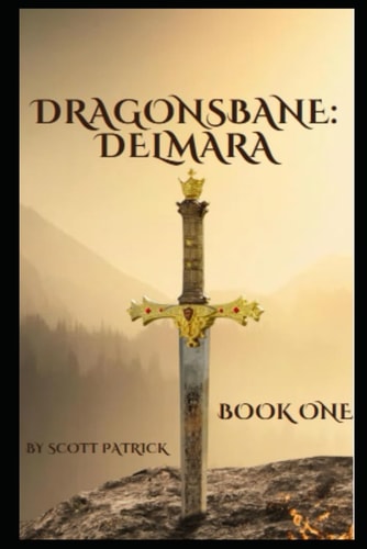 Dragonsbane Delmara: Book One