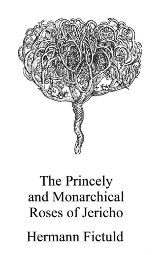 The Princely and Monarchical Roses of Jericho