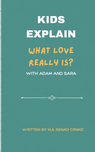 Kids Explain What Love Really Is?