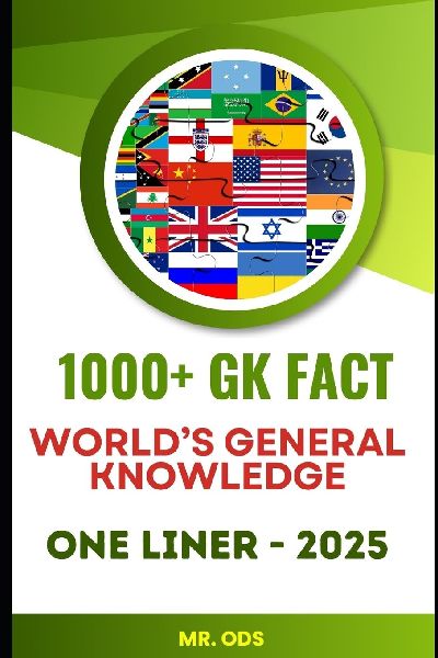 General Knowledge One Liner Questions & Answers - 1000 Quick GK Facts: Worlds General Knowledge One Liner Questions & Answers - 1000 Quick GK Facts for all Competitions