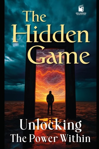 The Hidden Game Unlocking the Power Within