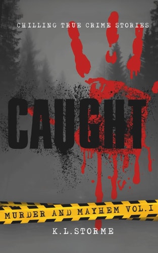 Caught Murder and Mayhem Vol.1