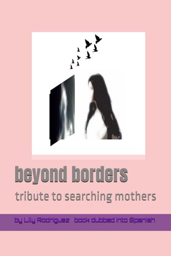Beyond Borders Tribute to Searching Mothers
