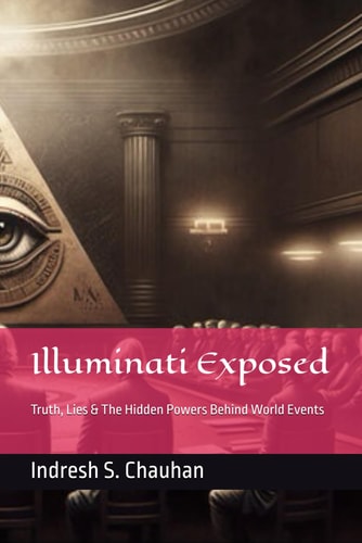 Illuminati Exposed Truth, Lies & The Hidden Powers Behind World Events