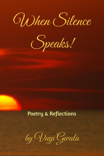 When Silence Speaks! Poetry & Reflections