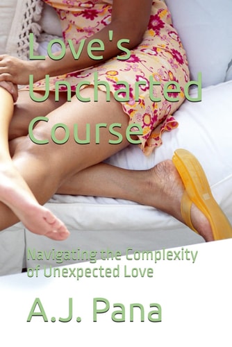 Love's Uncharted Course Navigating the Complexity of Unexpected Love
