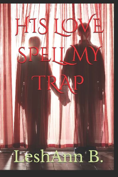 HIS LOVE SPELL MY TRAP