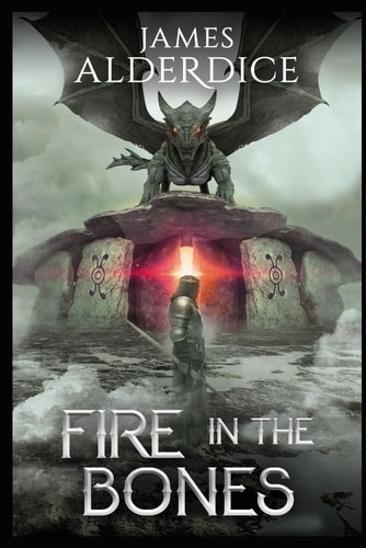 Fire in the Bones A Sword & Sorcery Adventure