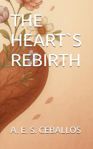 The Heart`s Rebirth