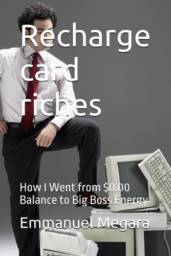 Recharge Card Riches How I Went from $0.00 Balance to Big Boss Energy
