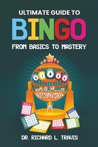 Ultimate Guide to Bingo From Basics to Mastery