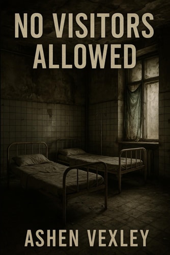 No Visitors Allowed