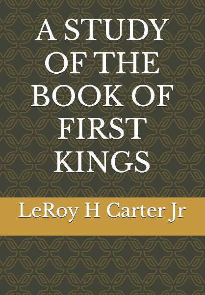A STUDY OF THE BOOK OF FIRST KINGS