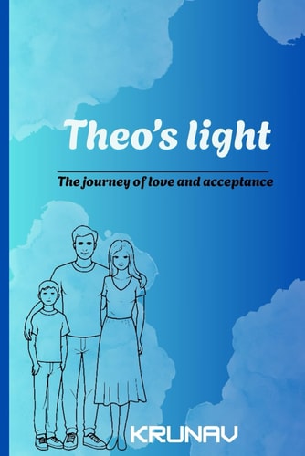 Theo's Light The Journey of Love and Acceptance