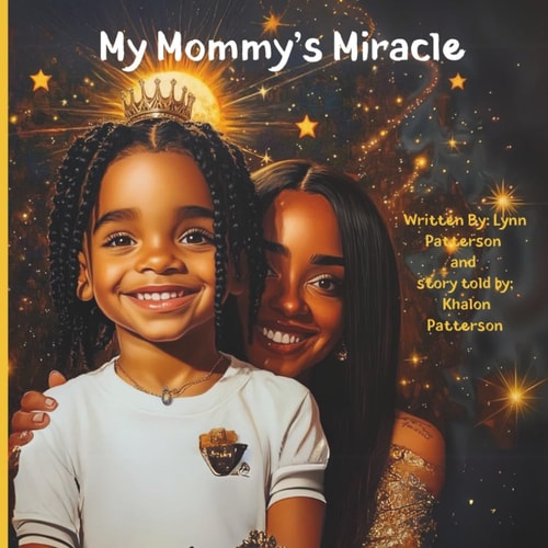 My Mommy's Miracle A Story of Hope and Faith