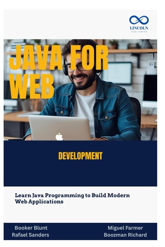 Java for Web Development Learn Java Programming to Build Modern Web Applications