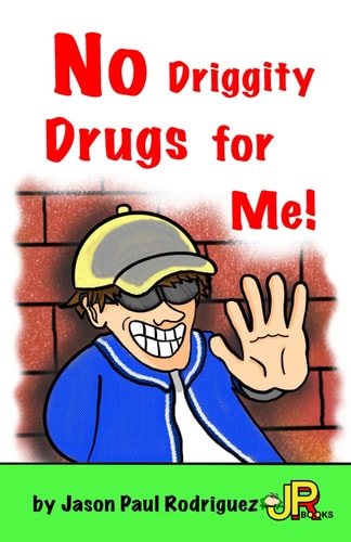 No Driggity Drugs for Me!