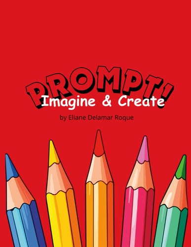 Prompt Imagine & Create