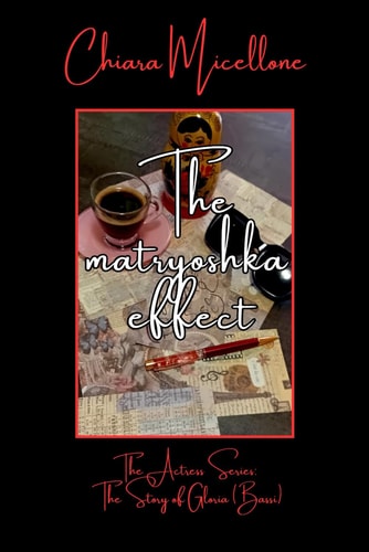 The Matryoshka Effect Sequel to The Actress: A Crime Novel with Romantic Undertones