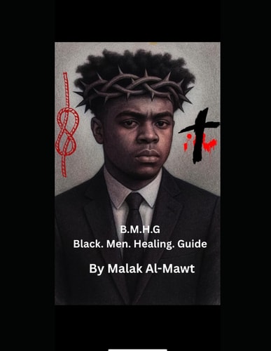B.M.H.G (Black Men Healing Guide)