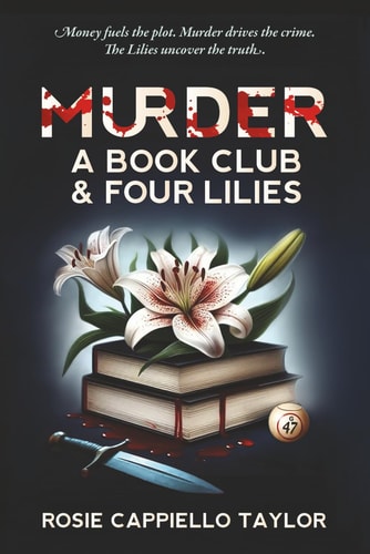 Murder, a Book Club & Four Lilies