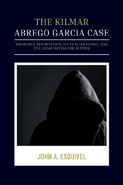 The Kilmar Abrego Garcia Case: Wrongful Deportation, MS-13 Allegations, and the Legal Battle for Justice