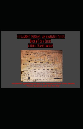 Flies Against Dragons Book 1 NYC Prisoners in Underground Trash Dump