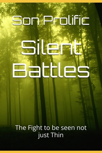 Silent Battles The Fight to be Seen Not Just Thin