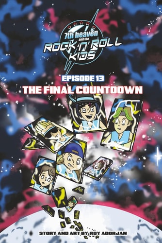 7th Heaven and the Rock'n'Roll Kids - The Final Countdown Episode 13