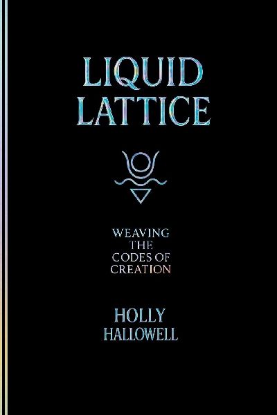 Liquid Lattice: Weaving the Codes of Creation