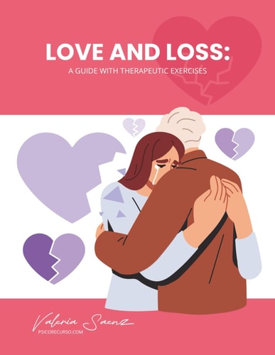 Love and Loss A Guide with Therapeutic Exercises