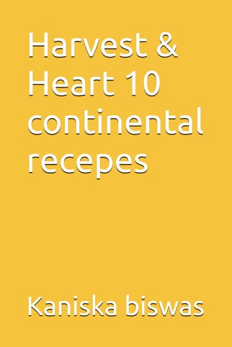 Harvest & Heart 10 Continental Recepes