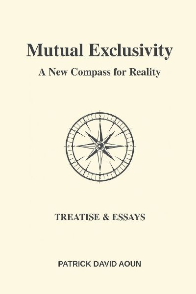 Mutual Exclusivity: A New Compass for Reality