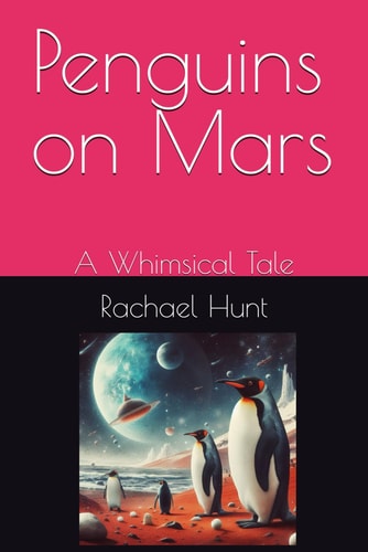 Penguins on Mars A Whimsical Tale