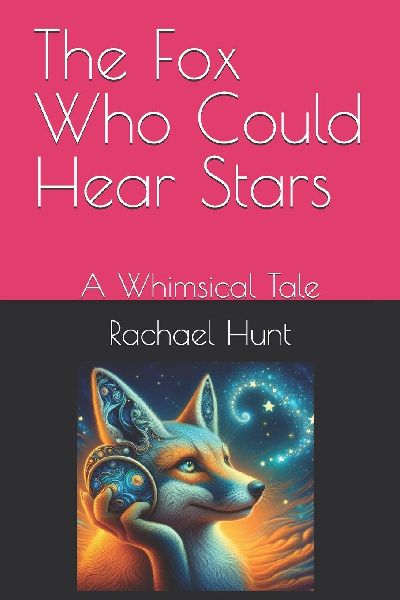 The Fox Who Could Hear Stars: A Whimsical Tale