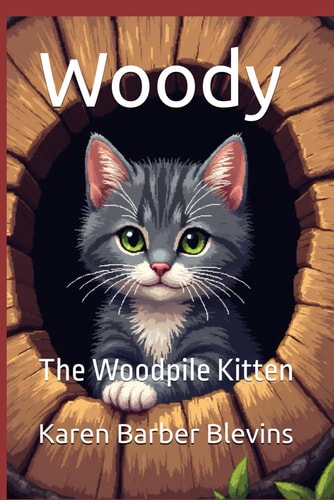 Woody The Woodpile Kitten