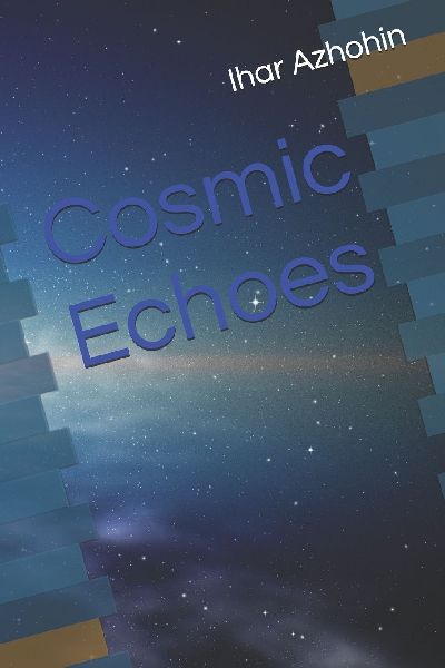 Cosmic Echoes