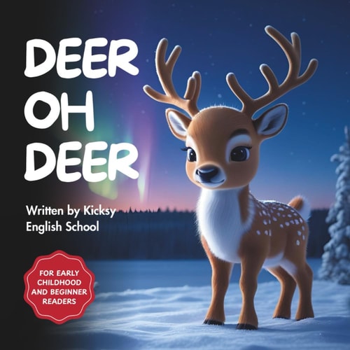 Deer Oh Deer (Kicksy’s Animal Tales)