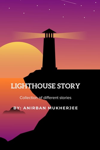 Lighthouse Story Collection of Different Stories
