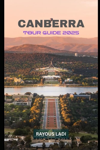 Canberra Tour Guide 2025