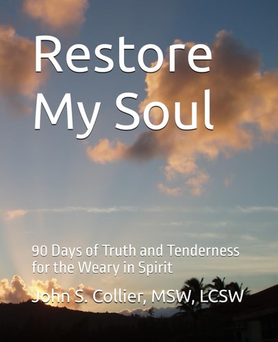 Restore My Soul 90 Days of Truth and Tenderness for the Weary in Spirit