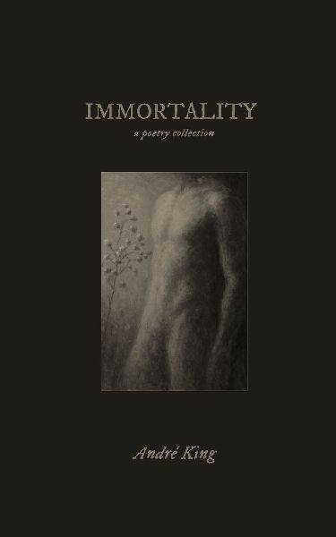Immortality: a poetry collection