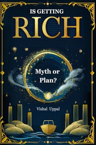 Is Getting Rich Myth Or Plan?