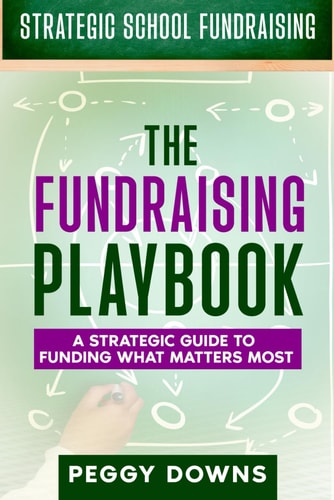 The Fundraising Playbook A Strategic Guide to Funding What Matters Most