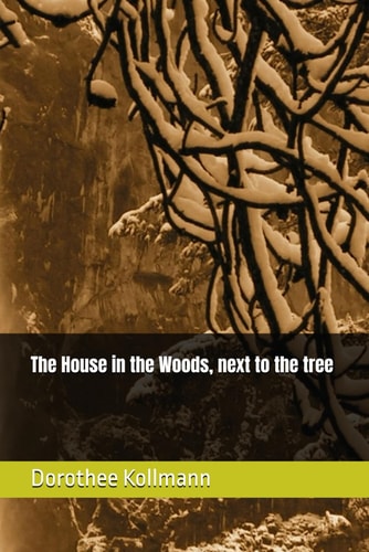 The House in the Woods, Next to the Tree