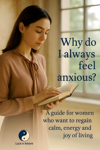 Why Do I Always Feel Anxious? A Guide for Women to Reclaim Calm, Vitality, and the Joy of Living